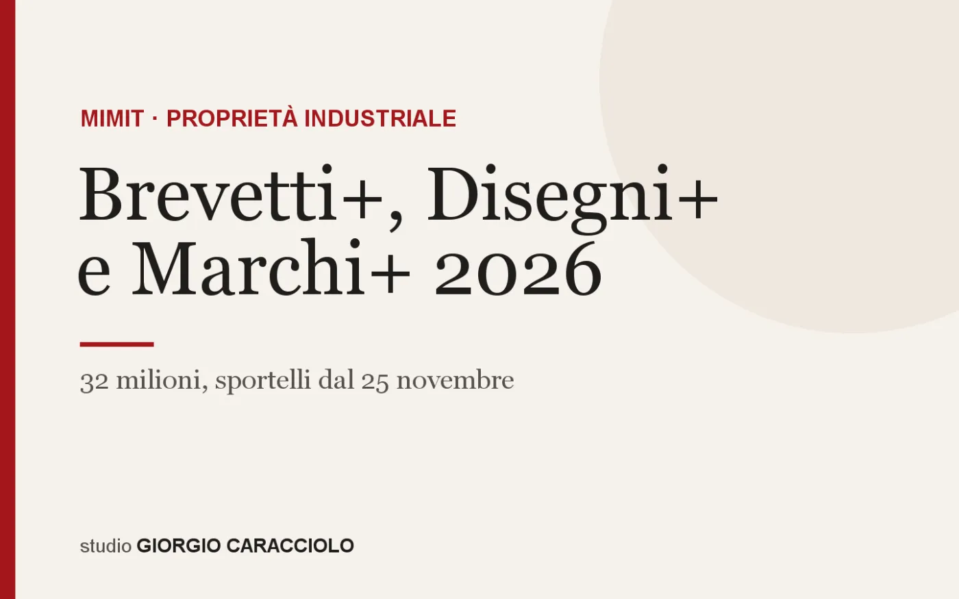 Brevetti+, Disegni+ e Marchi+ 2026 – 32 milioni, sportelli dal 25 novembre